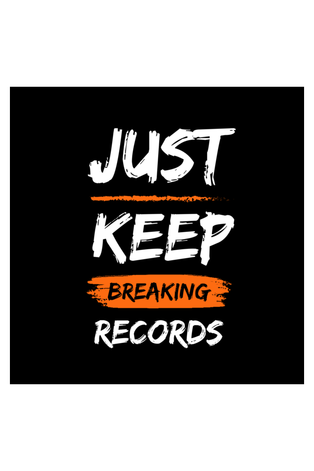 Just Keep Breaking Records T Shirt